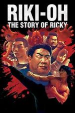Watch Riki-Oh: The Story of Ricky 123movieshub