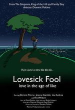 Watch Lovesick Fool - Love in the Age of Like 123movieshub