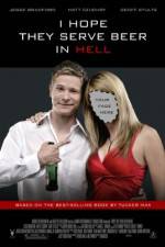 Watch I Hope They Serve Beer in Hell Online 123movieshub