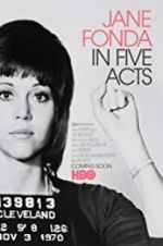 Watch Jane Fonda in Five Acts 123movieshub