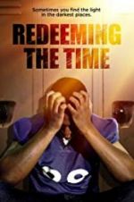 Watch Redeeming The Time 123movieshub
