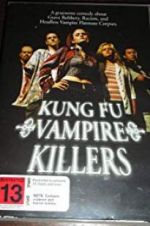 Watch Kung Fu Vampire Killers 123movieshub