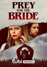 Watch Prey for the Bride Online 123movieshub