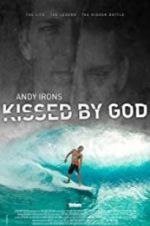 Watch Andy Irons: Kissed by God 123movieshub