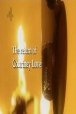 Watch The Return of Courtney Love 123movieshub