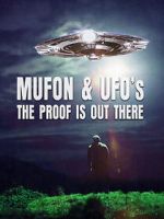 Watch Mufon and UFOs: The Proof Is Out There Online 123movieshub