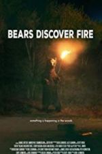 Watch Bears Discover Fire 123movieshub