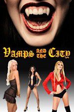 Watch Vamps in the City 123movieshub