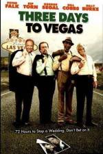 Watch Three Days to Vegas 123movieshub