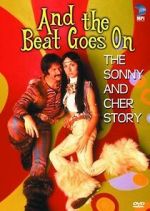 Watch And the Beat Goes On: The Sonny and Cher Story 123movieshub