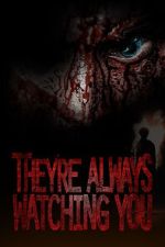 Watch They're Always Watching You (TV Special 2021) Online 123movieshub