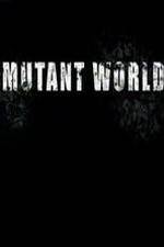 Watch Mutant World 123movieshub