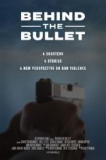 Watch Behind the Bullet 123movieshub