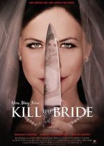 Watch You May Now Kill the Bride 123movieshub