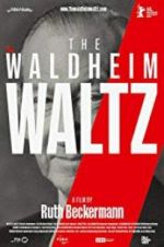 Watch The Waldheim Waltz 123movieshub