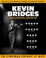 Watch Kevin Bridges: The Overdue Catch-Up 123movieshub