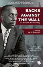 Watch Backs Against the Wall: The Howard Thurman Story Online 123movieshub