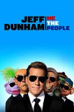 Watch Jeff Dunham: Me the People (TV Special 2022) 123movieshub