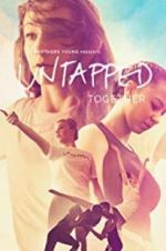 Watch Untapped Together 123movieshub