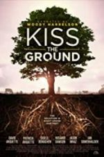 Watch Kiss the Ground 123movieshub