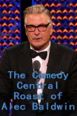 Watch The Comedy Central Roast of Alec Baldwin 123movieshub