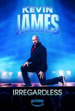 Watch Kevin James: Irregardless 123movieshub