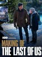 Watch Making of \'The Last of Us\' Online 123movieshub