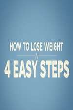 Watch How to Lose Weight in 4 Easy Steps 123movieshub