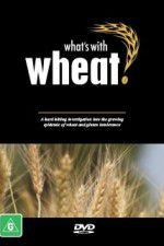 Watch What\'s with Wheat? 123movieshub