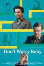 Watch Don't Worry Baby 123movieshub