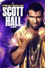 Watch Scott Hall: Living on a Razor\'s Edge 123movieshub