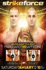 Watch Strikeforce: Marquardt vs. Saffiedine  The Final Strikeforce Event 123movieshub