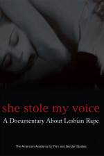 Watch She Stole My Voice: A Documentary about Lesbian Rape 123movieshub