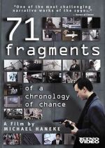 Watch 71 Fragments of a Chronology of Chance 123movieshub