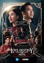 Watch Love Destiny: The Movie Online 123movieshub