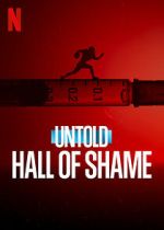 Watch Untold: Hall of Shame 123movieshub