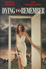 Watch Dying to Remember 123movieshub