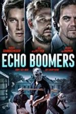 Watch Echo Boomers 123movieshub