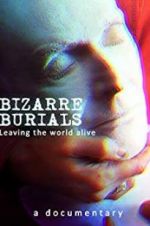 Watch Bizarre Burials 123movieshub