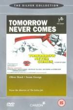 Watch Tomorrow Never Comes 123movieshub