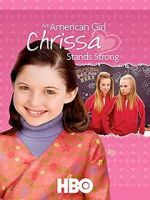 Watch An American Girl: Chrissa Stands Strong 123movieshub