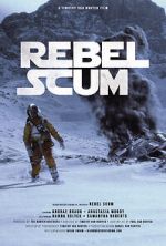 Watch Rebel Scum (TV Short 2016) Online 123movieshub