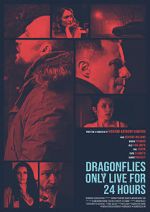 Watch Dragonflies Only Live for 24 Hours Online 123movieshub