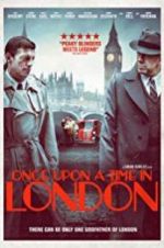 Watch Once Upon a Time in London Online 123movieshub