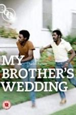 Watch My Brother\'s Wedding 123movieshub