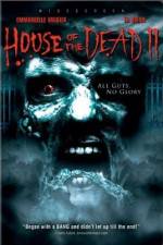 Watch House of the Dead 2 123movieshub
