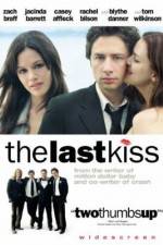 Watch The Last Kiss 123movieshub