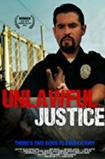 Watch Unlawful Justice 123movieshub