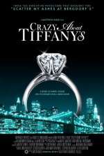 Watch Crazy About Tiffany's 123movieshub