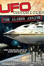 Watch UFO Chronicles: The Aliens Arrive 123movieshub